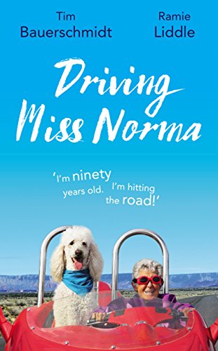 Imagen de archivo de Driving Miss Norma: Tim Bauerschmidt & Ramie Liddle a la venta por WorldofBooks