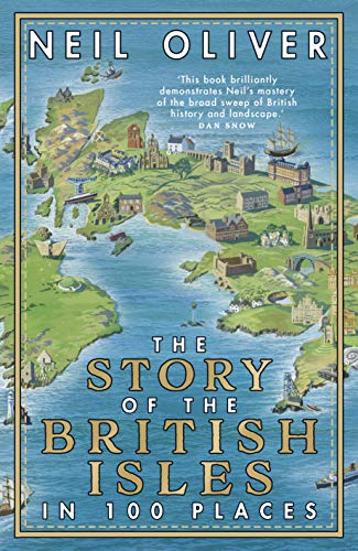 Imagen de archivo de The Story of the British Isles in 100 Places a la venta por WorldofBooks