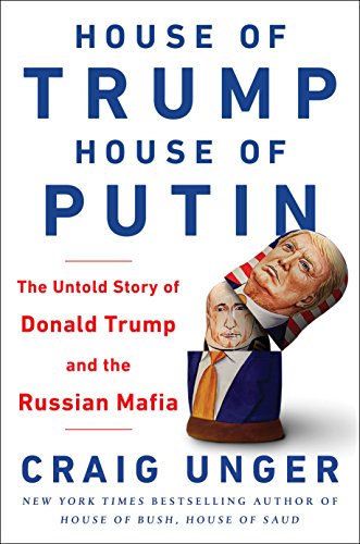 Stock image for House of Trump, House of Putin: The Untold Story of Donald Trump and the Russian Mafia for sale by WorldofBooks