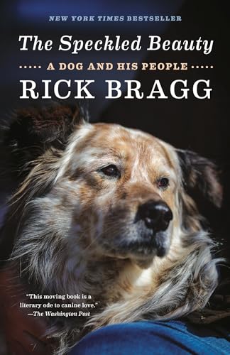 Stock image for The Speckled Beauty: A Dog and His People for sale by ThriftBooks-Atlanta