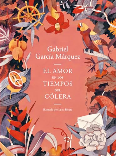 Stock image for El amor en los tiempos del clera (Edicin ilustrada) / Love in the Time of Cholera (Illustrated Edition) (Spanish Edition) for sale by Goodwill Southern California
