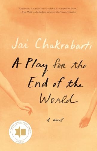Beispielbild fr A Play for the End of the World: A novel zum Verkauf von BooksRun