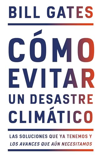 Beispielbild fr Cmo Evitar un Desastre Climtico / How to Avoid a Climate Disaster zum Verkauf von Better World Books