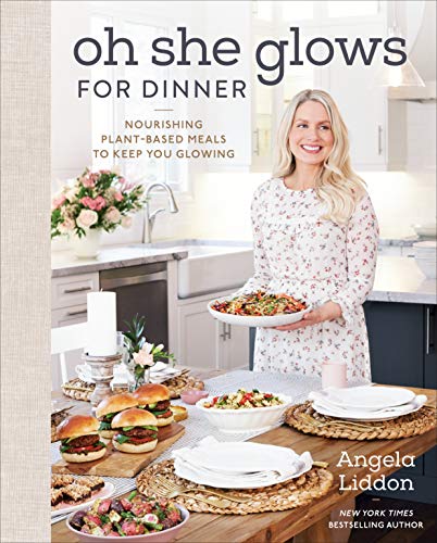 Imagen de archivo de Oh She Glows for Dinner: Nourishing Plant-Based Meals to Keep You Glowing: A Cookbook a la venta por ZBK Books