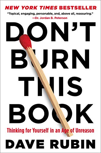 Stock image for Don't Burn This Book: Thinking for Yourself in an Age of Unreason for sale by Gulf Coast Books