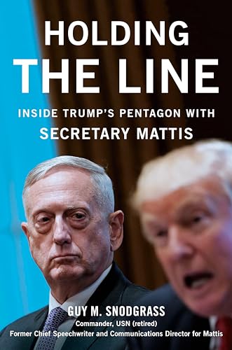 Beispielbild fr Holding the Line: Inside Trumps Pentagon with Secretary Mattis zum Verkauf von Reuseabook