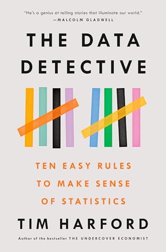 Stock image for The Data Detective: Ten Easy Rules to Make Sense of Statistics for sale by Dream Books Co.
