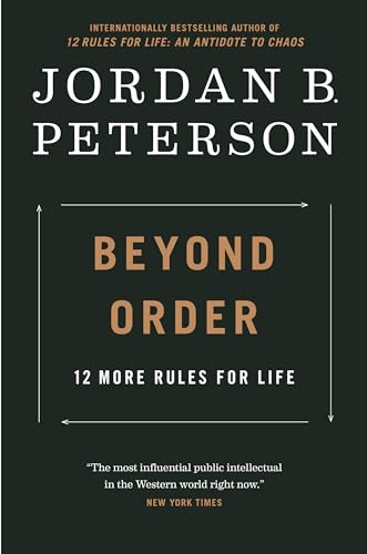 Stock image for Beyond Order: 12 More Rules for Life for sale by Armadillo Books