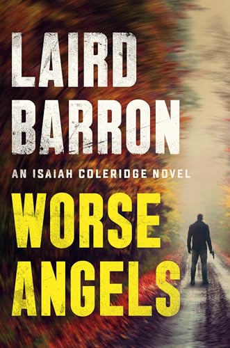 9780593084991: Worse Angels: 3 (An Isaiah Coleridge Novel)