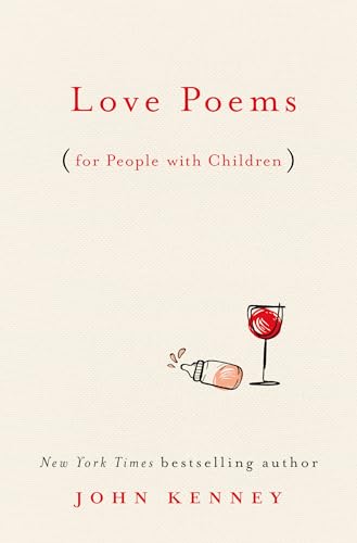 Stock image for Love Poems for People with Children for sale by SecondSale