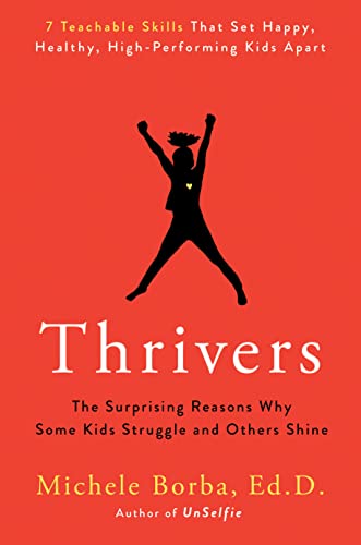 Stock image for Thrivers: The Surprising Reasons Why Some Kids Struggle and Others Shine for sale by Giant Giant