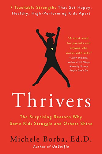 9780593085295: Thrivers: The Surprising Reasons Why Some Kids Struggle and Others Shine