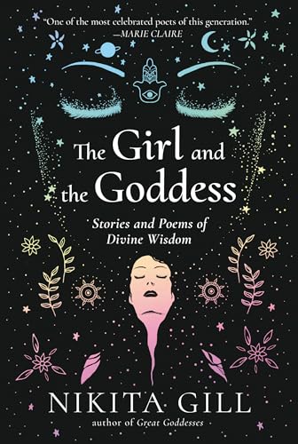 Stock image for The Girl and the Goddess: Stories and Poems of Divine Wisdom for sale by Lakeside Books