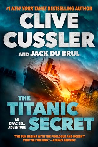 Stock image for The Titanic Secret (An Isaac Bell Adventure) for sale by Wonder Book