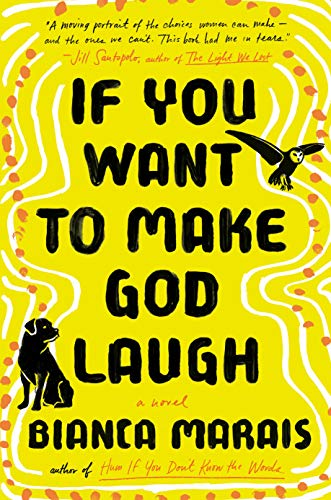 Stock image for If You Want to Make God Laugh for sale by Better World Books