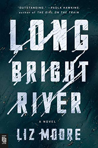 

Long Bright River: A Novel