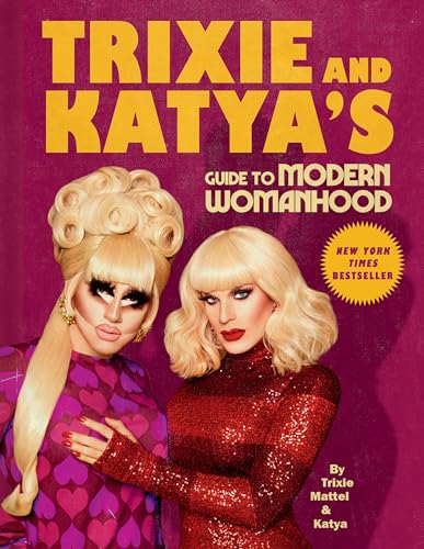 9780593086704: Trixie and Katya's Guide to Modern Womanhood