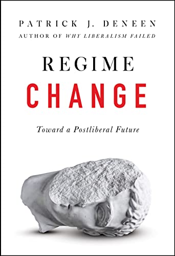 Beispielbild fr Regime Change: Toward a Postliberal Future zum Verkauf von BooksRun