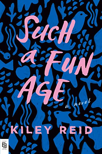 Beispielbild fr Such a Fun Age: A Novel zum Verkauf von Brit Books
