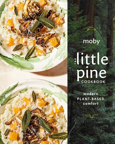 Beispielbild fr The Little Pine Cookbook: Modern Plant-Based Comfort zum Verkauf von Wonder Book
