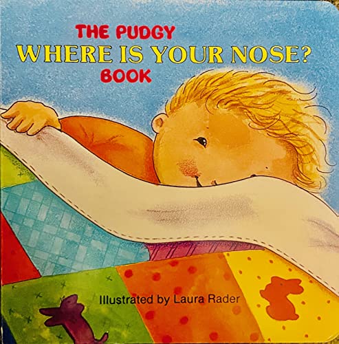 Stock image for The Pudgy Where Is Your Nose? Book for sale by SecondSale