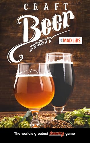 9780593093597: Craft Beer Mad Libs: World's Greatest Word Game (Adult Mad Libs)