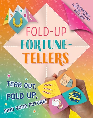 Stock image for Fold-Up Fortune-Tellers: Tear Out, Fold Up, Find Your Future! for sale by Ergodebooks