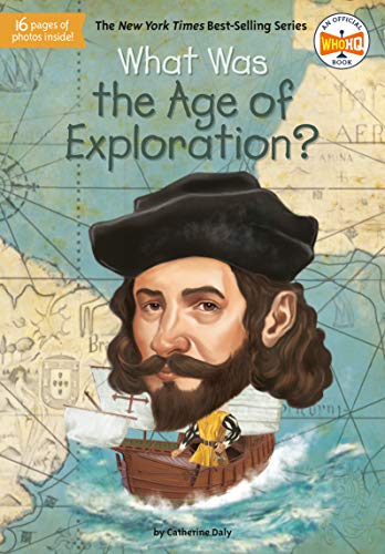 9780593093832: What Was the Age of Exploration?