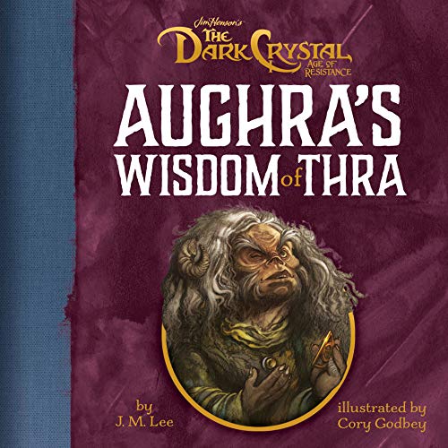 Stock image for Aughra's Wisdom of Thra (Jim Henson's The Dark Crystal) for sale by More Than Words