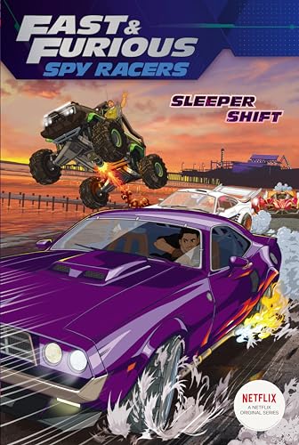 Stock image for Sleeper Shift (Fast & Furious: Spy Racers) for sale by Reliant Bookstore