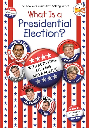 Imagen de archivo de What Is a Presidential Election?: with Activities, Stickers, and a Poster! (What Was?) a la venta por SecondSale