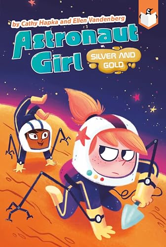 9780593095775: Silver and Gold #3 (Astronaut Girl)