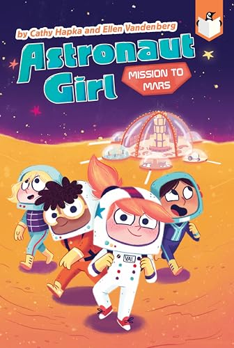 9780593095812: Mission to Mars #4 (Astronaut Girl)