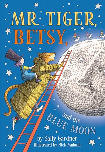 9780593095836: Mr. Tiger, Betsy, and the Blue Moon