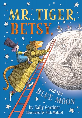 Stock image for Mr. Tiger, Betsy, and the Blue Moon for sale by Hippo Books