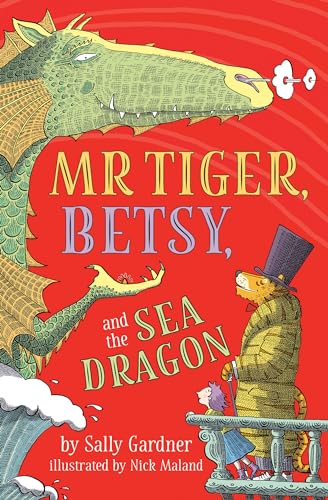 9780593095867: Mr. Tiger, Betsy, and the Sea Dragon