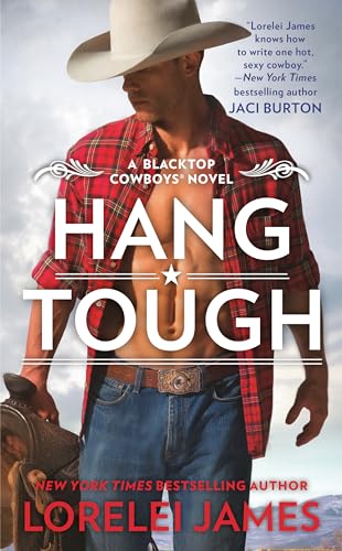 Imagen de archivo de Hang Tough (Blacktop Cowboys Novel) a la venta por Jenson Books Inc