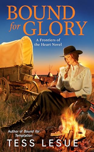 Stock image for Bound for Glory A Frontiers of the Heart Novel 4 for sale by PBShop.store US