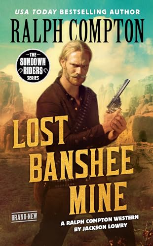 Stock image for Ralph Compton Lost Banshee Mine (The Sundown Riders Series) for sale by SecondSale