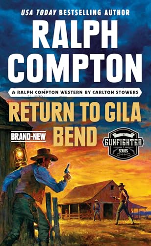 Imagen de archivo de RALPH COMPTON RETURN TO GILA BEN a la venta por Goodwill Southern California