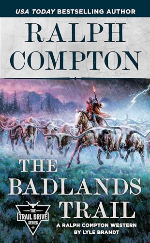 Stock image for Ralph Compton The Badlands Trail (The Trail Drive Series) for sale by Jenson Books Inc