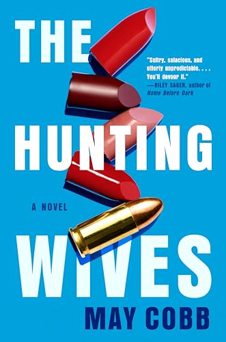 Stock image for The Hunting Wives for sale by Pelican Bay Books
