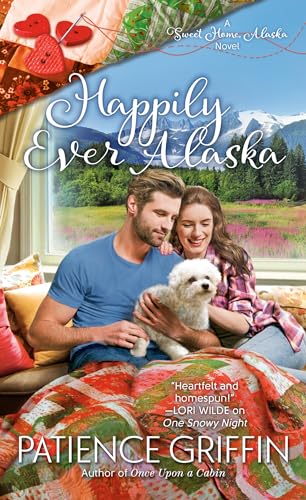 Beispielbild fr Happily Ever Alaska (Sweet Home, Alaska, Bk. 3) zum Verkauf von BookOutlet