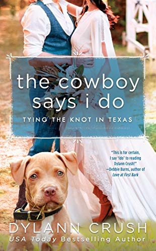 Beispielbild fr The Cowboy Says I Do (Tying the Knot in Texas) zum Verkauf von BooksRun