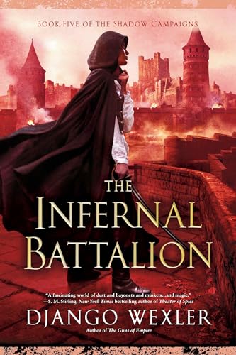 Stock image for The Infernal Battalion (The Shadow Campaigns) for sale by Half Price Books Inc.