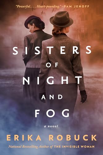 Beispielbild fr Sisters of Night and Fog: A WWII Novel zum Verkauf von KuleliBooks