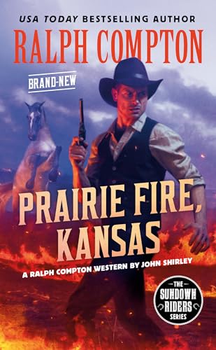 9780593102329: Ralph Compton Prairie Fire, Kansas (The Sundown Riders Series)