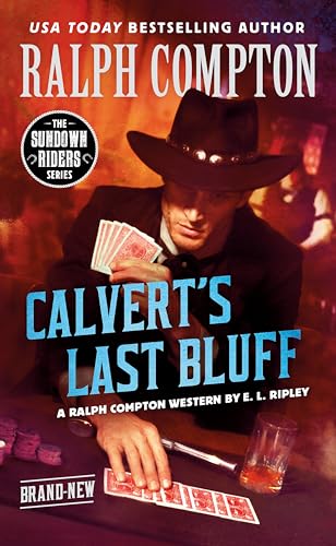 Stock image for Ralph Compton Calvert's Last Bluff (The Sundown Riders Series) for sale by Gulf Coast Books