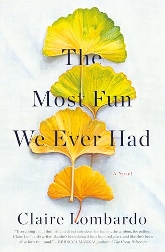 Beispielbild für The Most Fun We Ever Had : A Novel zum Verkauf von Better World Books Ltd