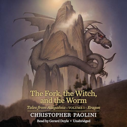 

The Fork, the Witch, and the Worm: Tales from Alagasia (Volume 1: Eragon)